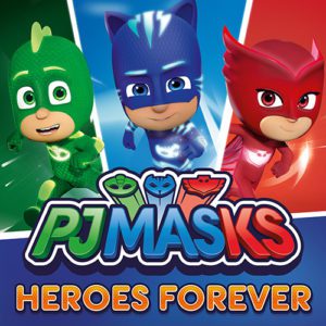 PJ Masks - Forever Heroes